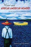 Water and African American Memory Water and African American Memory