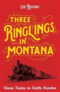 Three Ringlings in Montana - Rostad, Lee