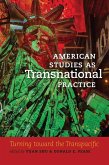 American Studies as Transnational Practice: Turning Toward the Transpacific
