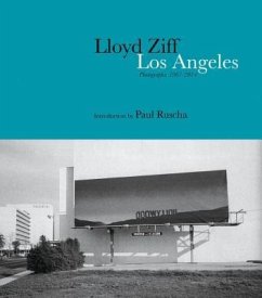 Los Angeles: Photographs: 1967-2015 - Ziff, Lloyd