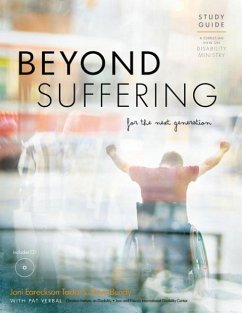 Beyond Suffering for the Next Generation Study Guide: A Christian View on Disability Ministry - Tada, Joni Eareckso