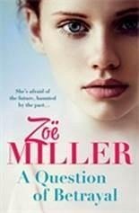 A Question of Betrayal - Miller, Zoe
