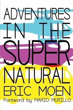 Adventures in the Supernatural - Moen, Eric