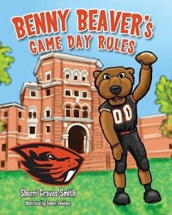 Benny Beavers Game Day Rules - Smith, Sherri Graves