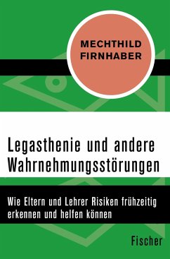 Legasthenie und andere Wahrnehmungsstörungen - Firnhaber, Mechthild