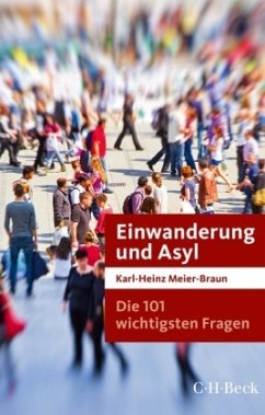 Einwanderung und Asyl - Meier-Braun, Karl-Heinz