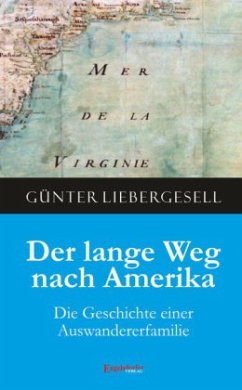 Der lange Weg nach Amerika - Liebergesell, Günter