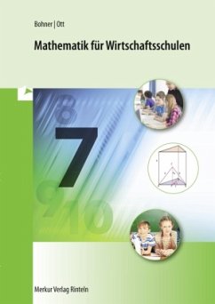 Mathematik für Wirtschaftsschulen - Bohner, Kurt;Ott, Roland