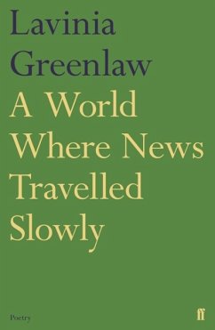 A World Where News Travelled Slowly - Greenlaw, Lavinia