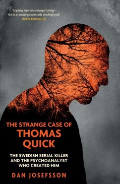 The Strange Case of Thomas Quick - Josefsson, Dan