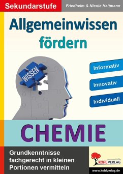 Allgemeinwissen fördern CHEMIE (eBook, PDF) - Heitmann, Friedhelm; Heitmann, Nicole