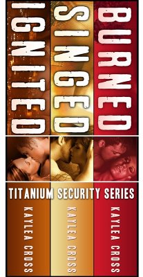 Titanium Security Series Box Set: Volume I (eBook, ePUB) - Cross, Kaylea