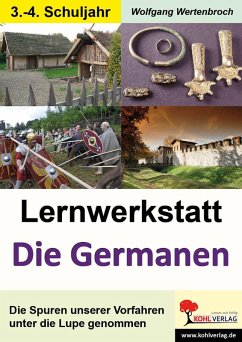 Lernwerkstatt Die Germanen (eBook, PDF) - Wertenbroch, Wolfgang