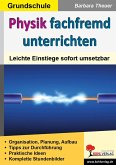 Physik fachfremd unterrichten / Grundschule (eBook, PDF)