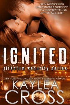 Cover Ignited (Titanium Security Series) (eBook, ePUB)
