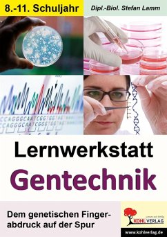 Lernwerkstatt Gentechnik (eBook, PDF) - Lamm, Stefan