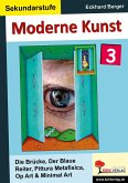 Moderne Kunst in der Sekundarstufe 3 (eBook, PDF)