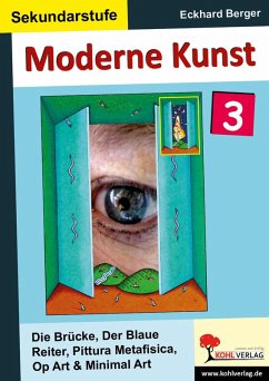 Moderne Kunst in der Sekundarstufe 3 (eBook, PDF) - Berger, Eckhard