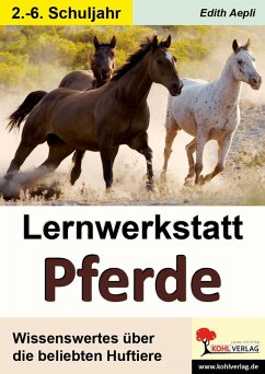 Lernwerkstatt Pferde (eBook, PDF) - Aepli, Edith