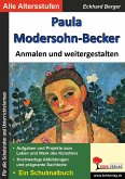 Paula Modersohn-Becker ... anmalen und weitergestalten (eBook, PDF)