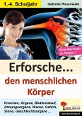 Erforsche ... den menschlichen Körper (eBook, PDF)