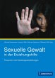 Sexuelle Gewalt in der Erziehungshilfe... - Bild 1