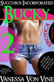 Bucky (Succubus Incorporated, #2) (eBook, ePUB) Bucky (Succubus Incorporated, #2) (eBook, ePUB)