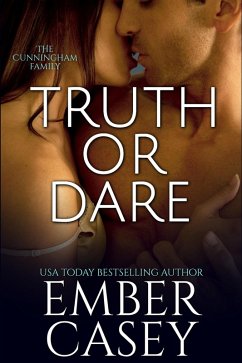 Truth or Dare (The Cunningham Family #2) (eBook, ePUB) - Casey, Ember