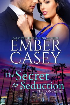 The Secret to Seduction (The Fontaines) (eBook, ePUB) - Casey, Ember