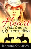 A Rain of Thorns (A Western Romance: The Heart of the Savage, #1) (eBook, ePUB)