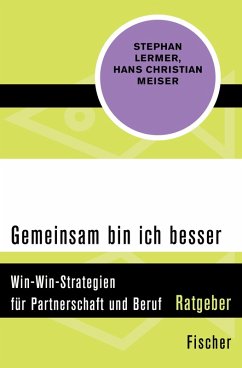 Gemeinsam bin ich besser (eBook, ePUB) - Lermer, Stephan; Meiser, Hans Christian