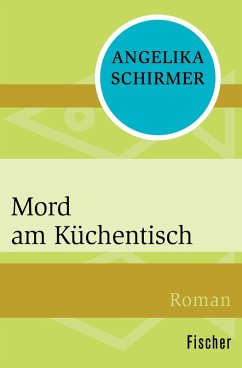 Mord am Küchentisch (eBook, ePUB) - Schirmer, Angelika