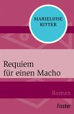 Requiem für einen Macho (eBook, ePUB)