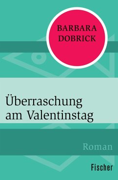 Überraschung am Valentinstag (eBook, ePUB) - Dobrick, Barbara