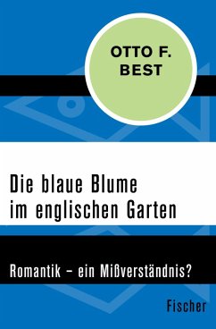 Die blaue Blume im englischen Garten (eBook, ePUB) - Best, Otto F.