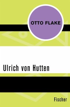 Ulrich von Hutten (eBook, ePUB) - Flake, Otto