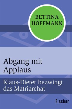 Abgang mit Applaus (eBook, ePUB) - Hoffmann, Bettina