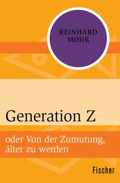 Generation Z (eBook, ePUB) - Mohr, Reinhard