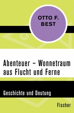 Abenteuer – Wonnetraum aus Flucht und Ferne (eBook, ePUB) - Best, Otto F.