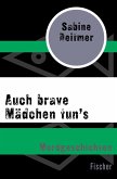 Auch brave Mädchen tun's (eBook, ePUB)