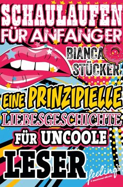 Schaulaufen für Anfänger (eBook, ePUB) - Stücker, Bianca