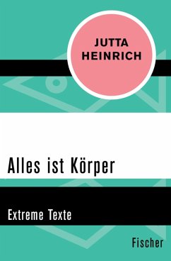 Alles ist Körper (eBook, ePUB) - Heinrich, Jutta