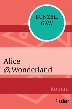 Alice@Wonderland (eBook, ePUB) - Bunzel, Ralf; Gaw, Andreas