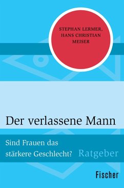 Der verlassene Mann (eBook, ePUB) - Lermer, Stephan; Meiser, Hans Christian