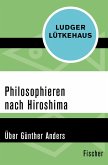 Philosophieren nach Hiroshima (eBook, ePUB)