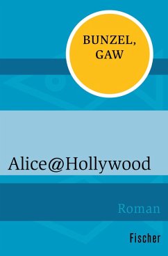 Alice@Hollywood (eBook, ePUB) - Bunzel, Ralf; Gaw, Andreas