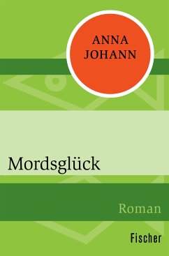 Mordsglück (eBook, ePUB) - Johann, Anna
