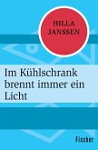 Im Kühlschrank brennt immer ein Licht (eBook, ePUB)