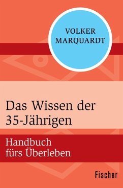 Das Wissen der 35-Jährigen (eBook, ePUB) - Marquardt, Volker