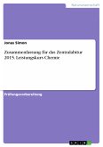 Zusammenfassung für das Zentralabitur 2015. Leistungskurs Chemie (eBook, PDF)